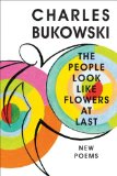 Portada de THE PEOPLE LOOK LIKE FLOWERS AT LAST: NEW POEMS