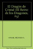 Portada de EL DRAGON DE CRISTAL (EL REINO DE LOS DRAGONES; T.5)