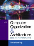 COMPUTER ORGANIZATION AND ARCHITECTURE: DESIGNING FOR PERFORMANCE
