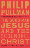 Portada de THE GOOD MAN JESUS AND THE SCOUNDREL CHRIST