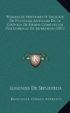 Portada de ROMANCES NUEVAMENTE SACADOS DE HISTORIAS ANTIGUAS DE LA CRONICA DE ESPANA COMPUESTOS POR LORENCO DE SEPULUEDA (1551)