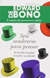 Portada de SEIS SOMBREROS PARA PENSAR (BIBLIOTECA EDWARD DE BONO)