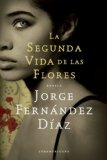 Portada de LA SEGUNDA VIDA DE LAS FLORES