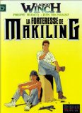 Portada de LARGO WINCH, TOME 7 : LA FORTERESSE DE MAKILING (REPÉRAGES)