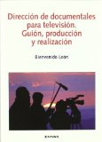Portada de DIRECCION DE DOCUMENTALES PARA TELEVISION: GUION, PRODUCCION Y REALIZACION