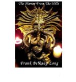 Portada de [(HORROR FROM THE HILLS)] [BY: FRANK BELKNAP LONG]