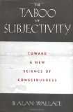 Portada de THE TABOO OF SUBJECTIVITY: TOWARDS A NEW SCIENCE OF CONSCIOUSNESS