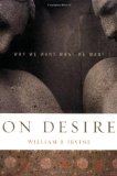 Portada de ON DESIRE: WHY WE WANT WHAT WE WANT