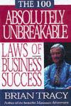 Portada de THE 100 ABSOLUTELY UNBREAKABLE LAWS OF BUSINESS SUCCESS