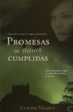 Portada de PROMESAS DE AMOR CUMPLIDAS SOLO EL VERDADERO AMOR ES CAPAZ DE ATRAVESAR EL TIEMPO