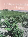 Portada de CORTIJOS, HACIENDAS Y LAGARES: ARQUITECTURA DE LAS GRANDES EXPLOTACIONES AGRARIAS EN ANDALUCIA, PROVINCIA DE CADIZ