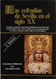 Portada de LAS COFRADÍAS DE SEVILLA EN EL SIGLO XX.