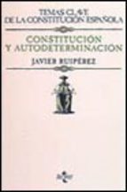 Portada de CONSTITUCION Y AUTODETERMINACION