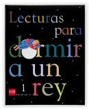 Portada de LECTURAS PARA DORMIR A UN REY. 1 PRIMARIA