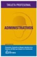 Portada de ADMINISTRATIVOS: TARJETA PROFESIONAL