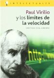 Portada de PAUL VIRILIO Y LOS LIMITES DE LA VELOCIDAD