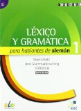 Portada de LÉXICO Y GRAMÁTICA PARA HABLANTES DE ALEMÁN 1 (A1/A2)