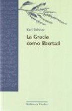 Portada de LA GRACIA COMO LIBERTAD (EBOOK)