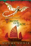 Portada de THRONE OF JADE (TEMERAIRE)