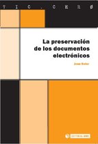 Portada de LA PRESERVACIÓN DE LOS DOCUMENTOS ELECTRÓNICOS
