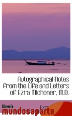 Portada de AUTOGRAPHICAL NOTES FROM THE LIFE AND LETTERS OF EZRA MICHENER, M.D