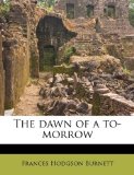 Portada de THE DAWN OF A TO-MORROW
