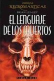 Portada de CRONICAS NECROMANTICAS: EL LENGUAJE DE LOS MUERTOS