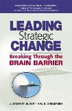 Portada de LEADING STRATEGIC CHANGE: BREAKING THROUGH THE BRAIN BARRIER (FINANCIAL TIMES PRENTICE HALL BOOKS,)