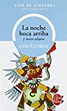 Portada de LA NOCHE BOCA ARRIBA: Y OTROS RELATOS (LDP LM.UNILINGU)