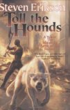 Portada de TOLL THE HOUNDS (MALAZAN BOOK OF THE FALLEN)