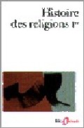 Portada de HISTOIRE DES RELIGIONS T.III . LES RELIGIONS CONSTITUEES E N ASIEET LEURS CONTRE-COURANTS. LES RELIGIONS CHEZ LES PEUPLES SANS TRADITION ECRITE. MOUVEMENTS RELIGIEUX NES DE L'ACCULTURATION