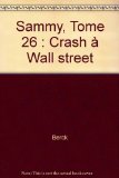 Portada de SAMMY, TOME 26 : CRASH À WALL STREET (TOUS PUBLICS)