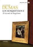 Portada de LOS MOSQUETEROS II: EL VIZCONDE BRAGELONNE