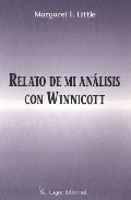 Portada de RELATO DE MI ANALISIS CON WINNNICOTT: ANGUSTIA PSICOTICA Y CONTENCION