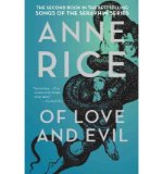 Portada de [(OF LOVE AND EVIL: THE SONGS OF THE SERAPHIM, BOOK TWO)] [BY: ANNE RICE]