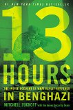 Portada de 13 HOURS: THE INSIDE ACCOUNT OF WHAT REALLY HAPPENED IN BENGHAZI