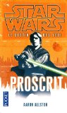 Portada de STAR WARS, LE DESTIN DES JEDI, TOME 1 : PROSCRIT (POCKET SCIENCE-FICTION)