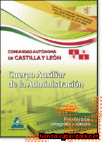 Portada de CUERPO AUXILIAR DE LA ADMINISTRACIÓN DE LA COMUNIDAD AUTÓNOMA DE CASTILLA Y LEÓN. PSICOTÉCNICO, ORTOGRAFÍA Y SINTAXIS - EBOOK