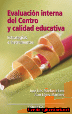 Portada de EVALUACIÓN INTERNA DEL CENTRO Y CALIDAD EDUCATIVA- 1&ORDF; EDICIÓN - EBOOK