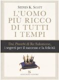 Portada de L'UOMO PIÙ RICCO DI TUTTI I TEMPI. DAI PROVERBI DI RE SALOMONE, I SEGRETI PER IL SUCCESSO E LA FELICITÀ