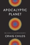 Portada de APOCALYPTIC PLANET: FIELD GUIDE TO THE EVERENDING EARTH