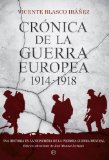 Portada de CRONICA DE LA GUERRA EUROPEA: UNA HISTORIA DE LA PRIMERA GUERRA M UNDIAL