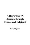Portada de A DAY'S TOUR (A JOURNEY THROUGH FRANCE AND BELGIUM)