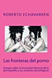 Portada de LAS FRONTERAS DEL PORNO: ENSAYO SOBRE FILOSOFIA DE LA PORNOGRAFIA