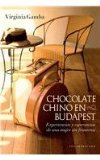 Portada de CHOCOLATEŸCHINOŸENŸBUDAPEST / CHINESE CHOCOLATE IN BUDAPEST: EXPERIENCIAS Y ESPERANZAS DE UNA MUJER SIN FRONTERAS / EXPERIENCES AND HOPES OF A WOMAN WITHOUT BARRIERS