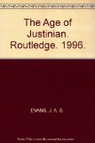 Portada de THE AGE OF JUSTINIAN: THE CIRCUMSTANCES OF IMPERIAL POWER (ROMAN IMPERIAL BIOGRAPHIES)