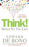 Portada de THINK!: BEFORE IT'S TOO LATE: TWENTY THREE REASONS WHY WORLD THINKING IS SO POOR