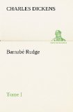 Portada de BARNAB&Eacute; RUDGE, TOME I