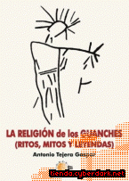 Portada de LA RELIGIÓN DE LOS GUANCHES (RITOS, MITOS Y LEYENDAS) - EBOOK