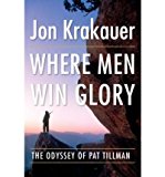 Portada de [(WHERE MEN WIN GLORY: THE ODYSSEY OF PAT TILLMAN )] [AUTHOR: JON KRAKAUER] [SEP-2009]